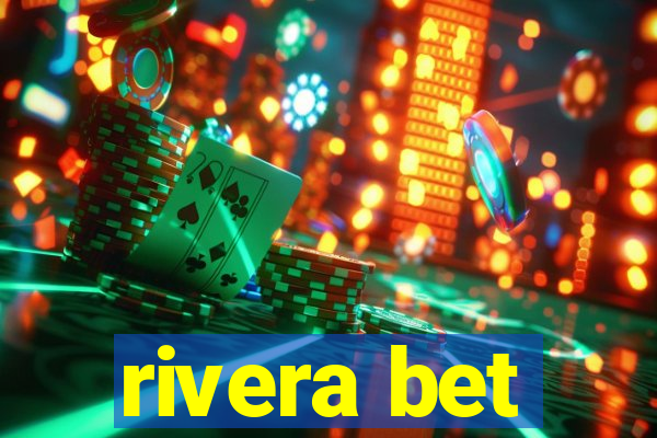 rivera bet