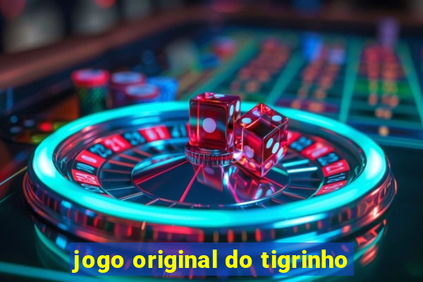 jogo original do tigrinho