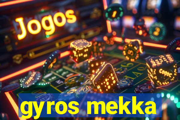 gyros mekka