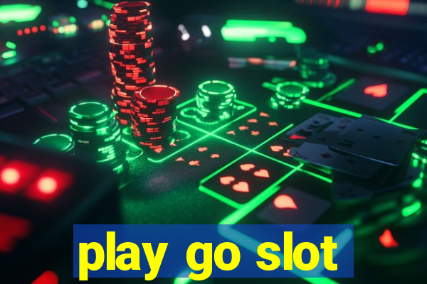 play go slot