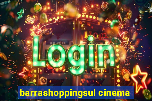 barrashoppingsul cinema