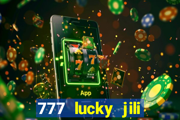 777 lucky jili slot casino