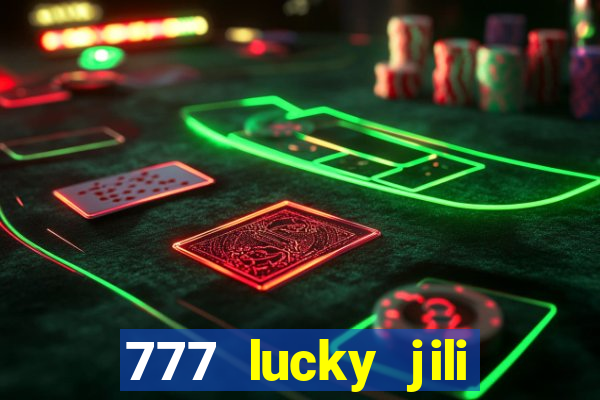 777 lucky jili slot casino