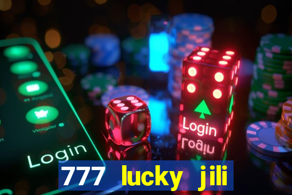 777 lucky jili slot casino