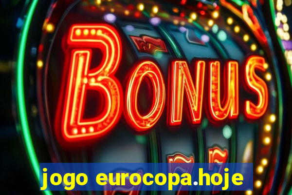 jogo eurocopa.hoje