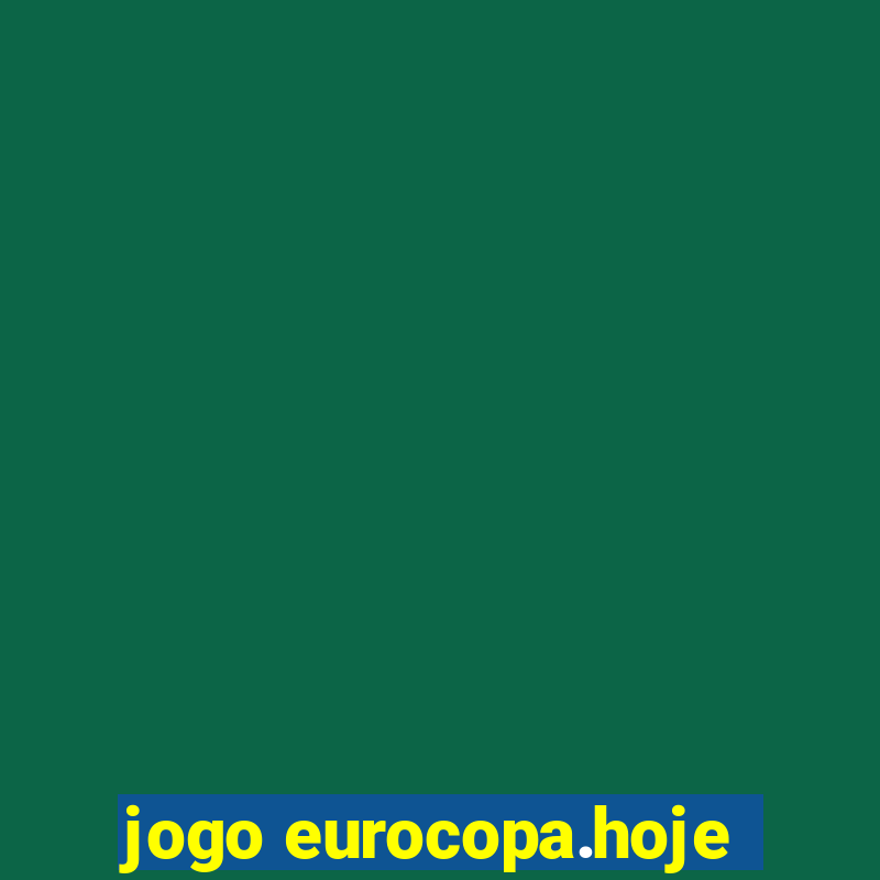 jogo eurocopa.hoje