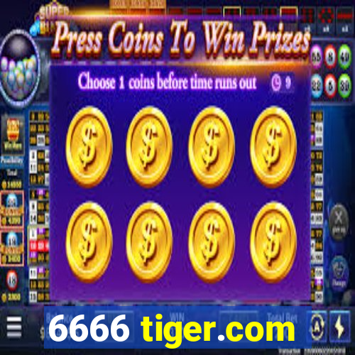 6666 tiger.com