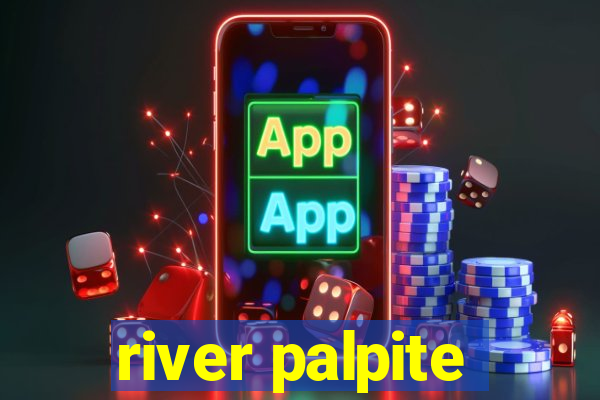 river palpite