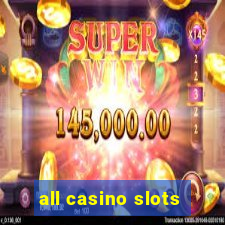 all casino slots