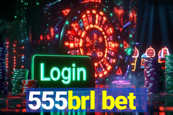 555brl bet