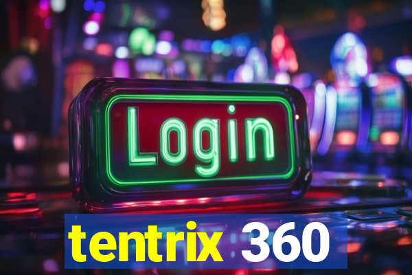 tentrix 360