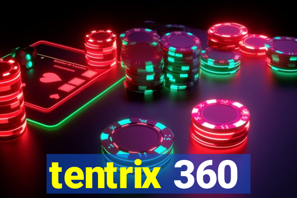 tentrix 360