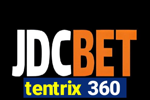 tentrix 360