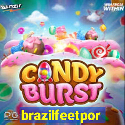 brazilfeetpor