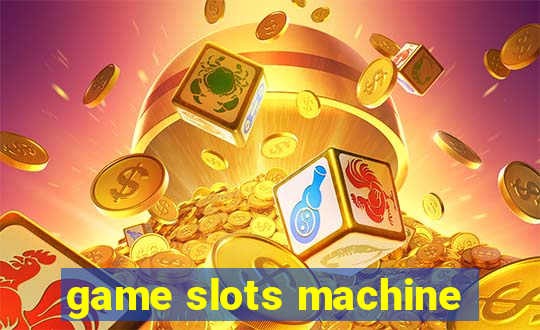 game slots machine