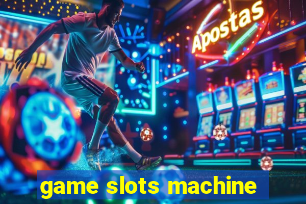 game slots machine