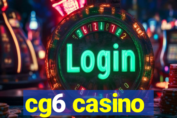 cg6 casino