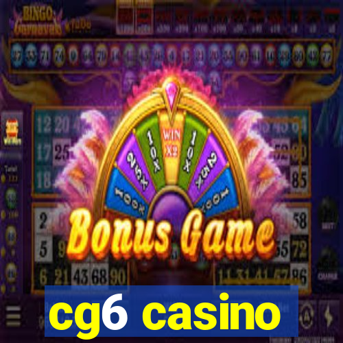 cg6 casino