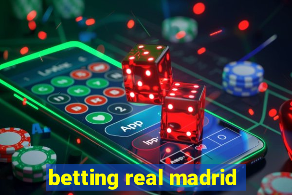 betting real madrid