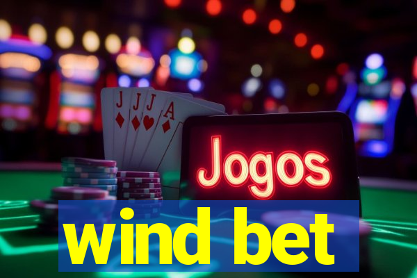 wind bet