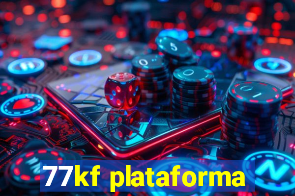 77kf plataforma