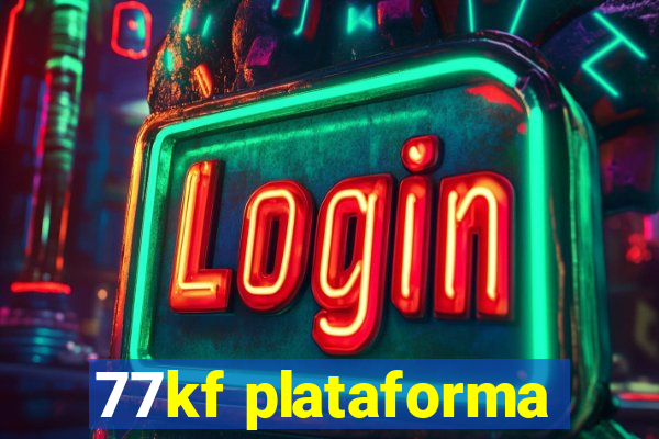 77kf plataforma