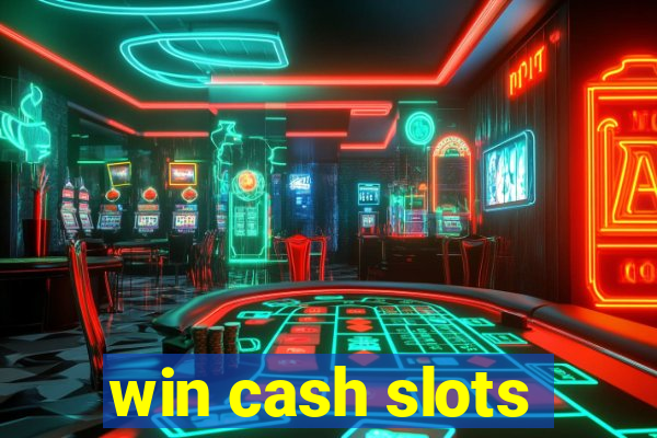 win cash slots