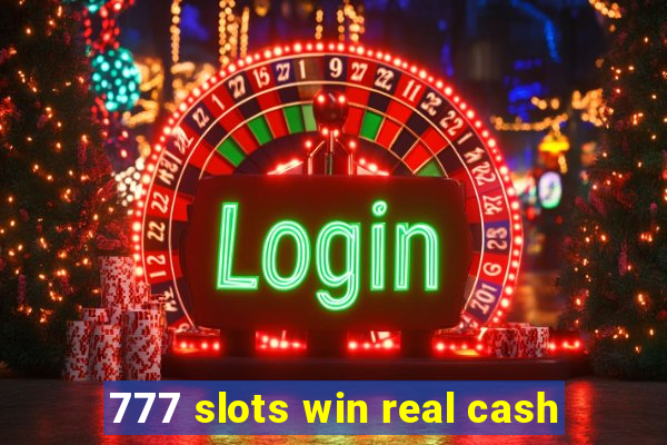 777 slots win real cash