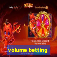 volume betting