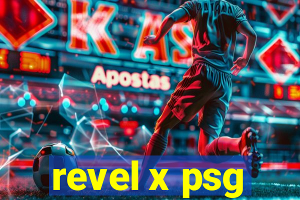 revel x psg