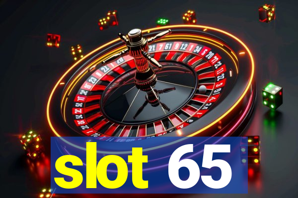 slot 65