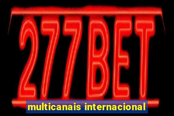 multicanais internacional