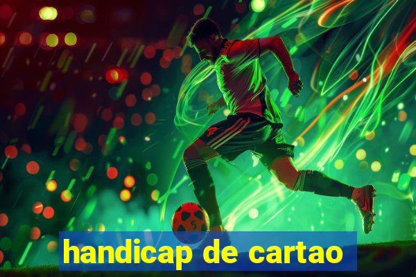 handicap de cartao