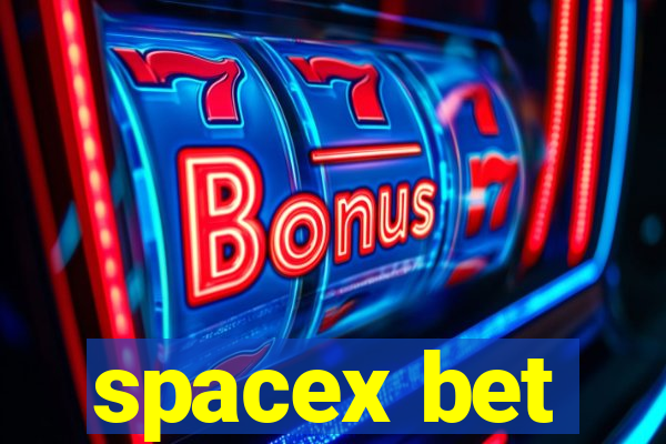 spacex bet