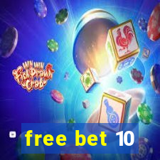 free bet 10