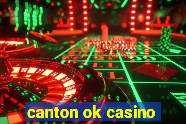 canton ok casino