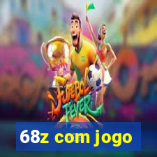 68z com jogo