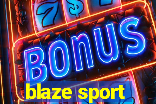 blaze sport