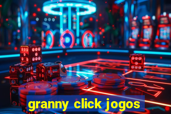 granny click jogos