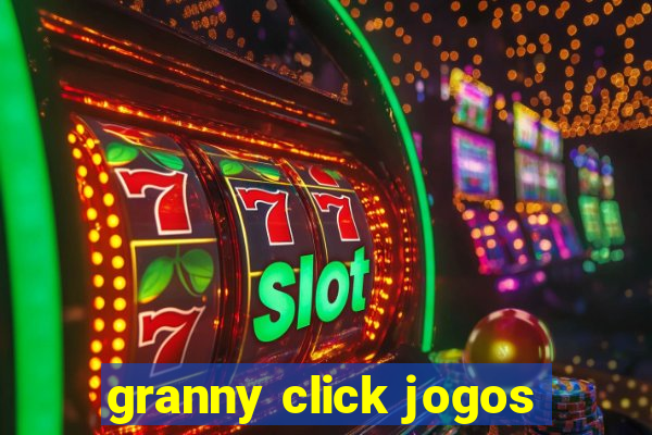 granny click jogos