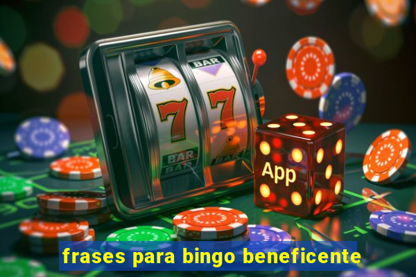 frases para bingo beneficente