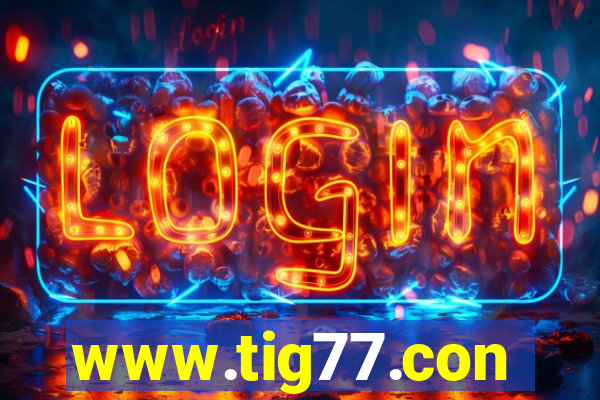 www.tig77.con