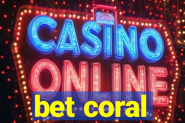 bet coral