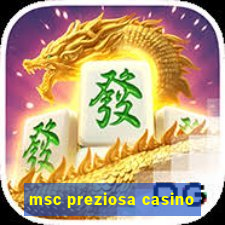 msc preziosa casino