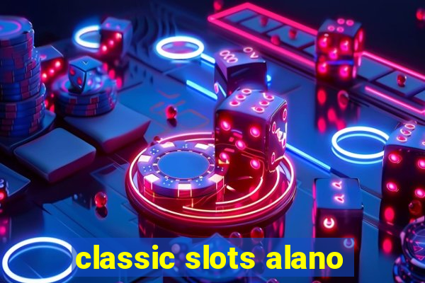 classic slots alano