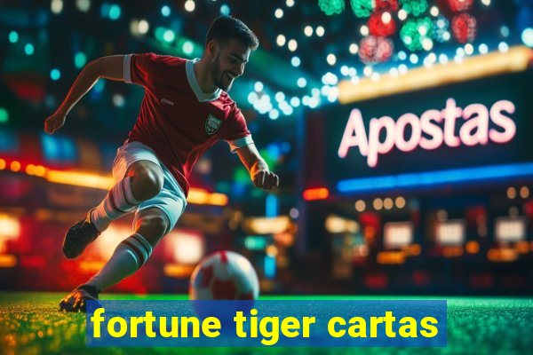 fortune tiger cartas