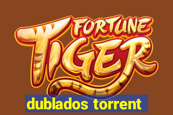 dublados torrent