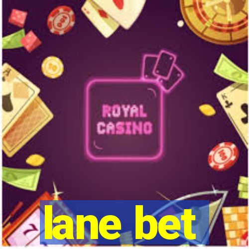 lane bet