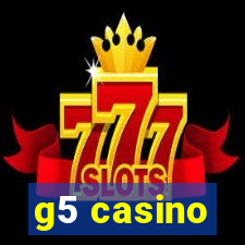 g5 casino