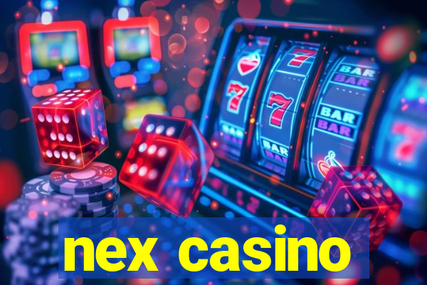 nex casino